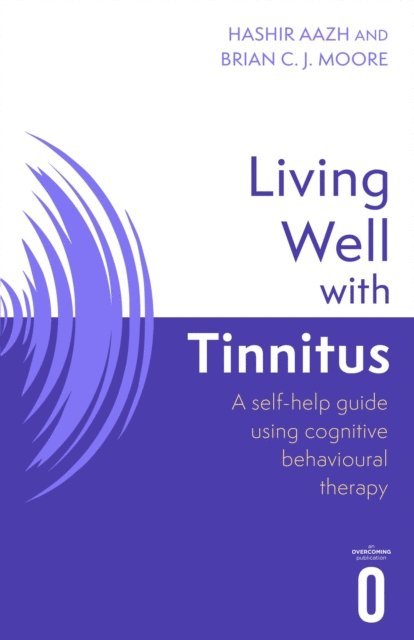 Brian C.J. Moore, Hashir Aazh - Living Well with Tinnitus, E-bok