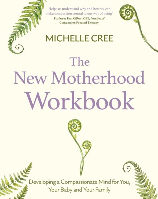 Michelle Cree - New Motherhood Workbook, E-bok
