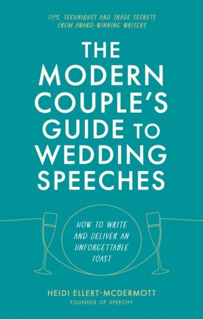 Modern Couple's Guide to Wedding Speeches
