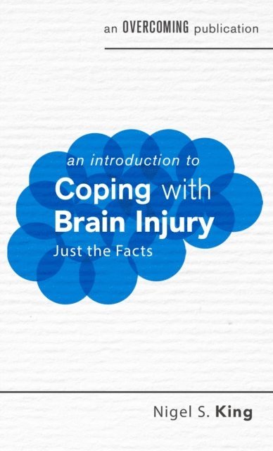 Nigel S. King - Introduction to Coping with Brain Injury, E-bok