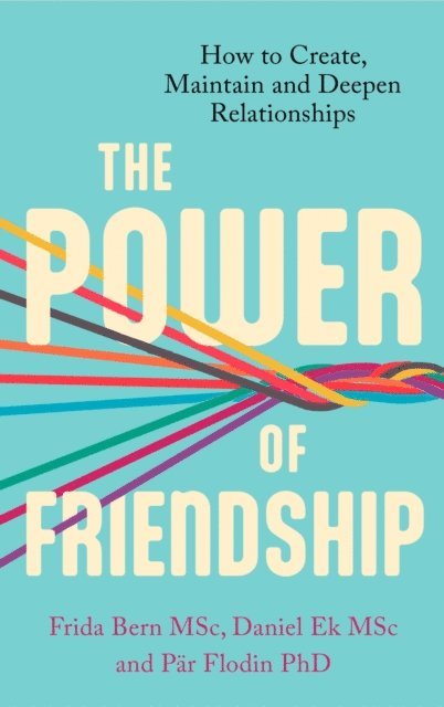 Frida Bern Andersson, P r Flodin, Daniel Ek - Power of Friendship, E-bok