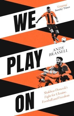 Andy Brassell - We Play On, Häftad