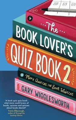 Gary Wigglesworth - Book Lover's Quiz Book 2, Inbunden. Tillgänglighet: Lägg i varukorg