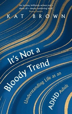 Kat Brown - It's Not A Bloody Trend, Häftad