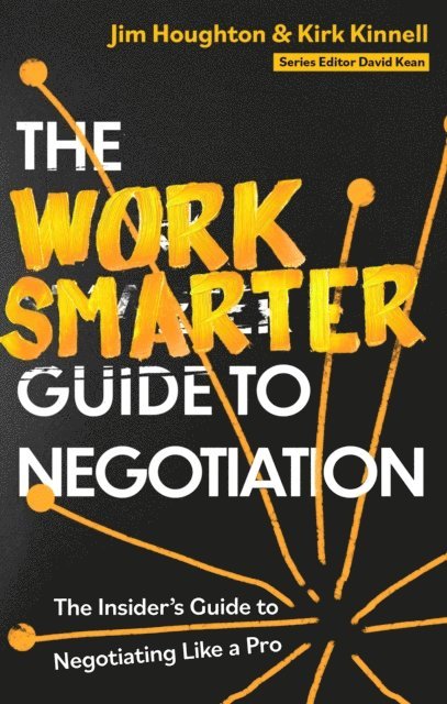Kirk Kinnell, Jim Houghton - Work Smarter Guide to Negotiation, E-bok