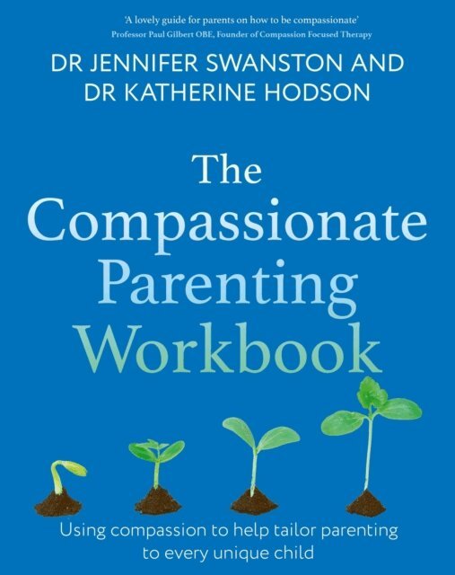 Katherine Hodson, Jennifer Swanston - Compassionate Parenting Workbook, E-bok