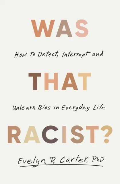 Evelyn Carter - Was That Racist?, E-bok. Tillgänglighet: Lägg i varukorg