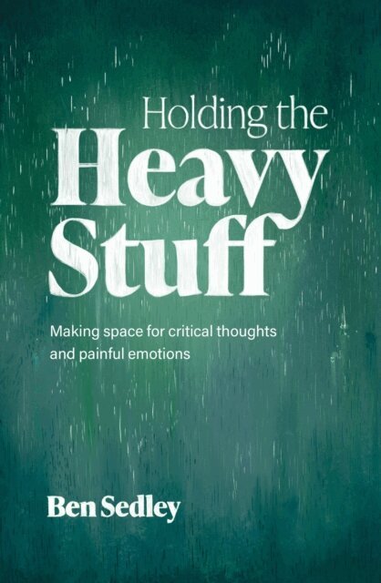 Ben Sedley - Holding the Heavy Stuff, E-bok