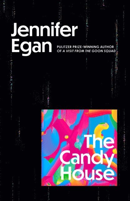 Jennifer Egan - Candy House, E-bok