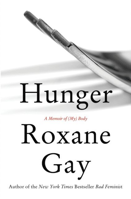 Roxane Gay - Hunger, E-bok