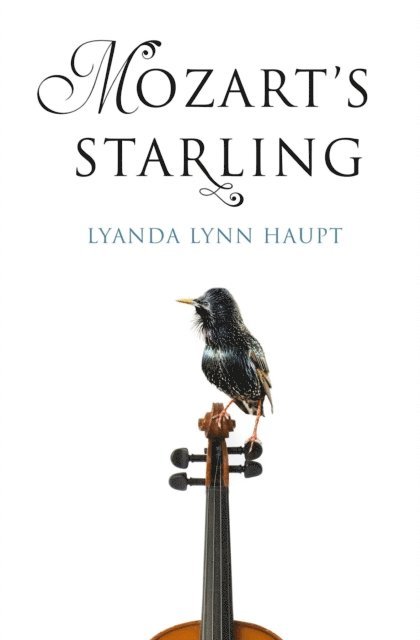 Lyanda Lynn Haupt - Mozart's Starling, E-bok