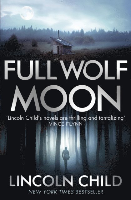 Lincoln Child - Full Wolf Moon, E-bok