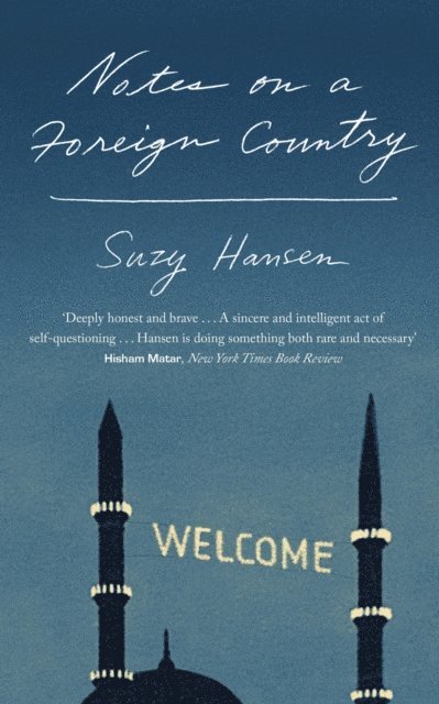 Suzy Hansen - Notes on a Foreign Country, E-bok