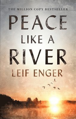Leif Enger - Peace Like a River, Häftad