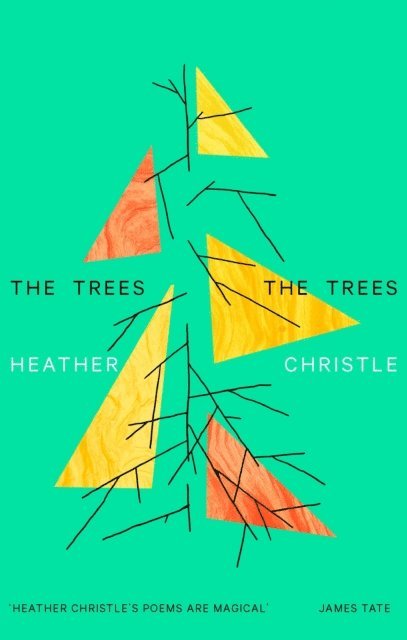 Heather Christle - Trees The Trees, E-bok