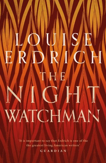 Louise Erdrich - Night Watchman, E-bok