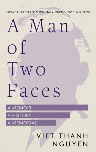 Viet Thanh Nguyen - Man of Two Faces, E-bok