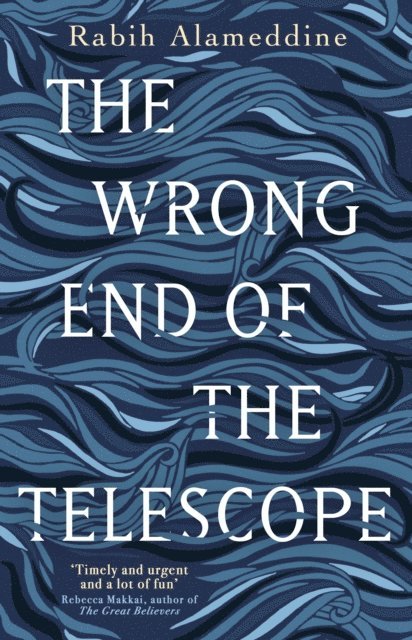 Rabih Alameddine - Wrong End of the Telescope, E-bok