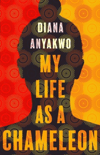 Diana Anyakwo - My Life As A Chameleon, E-bok