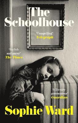 Sophie Ward - Schoolhouse, Häftad