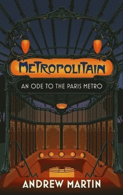 Andrew Martin - Metropolitain, Inbunden