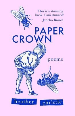 Heather Christle - Paper Crown, Häftad