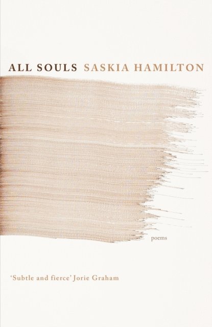 Saskia Hamilton - All Souls, E-bok