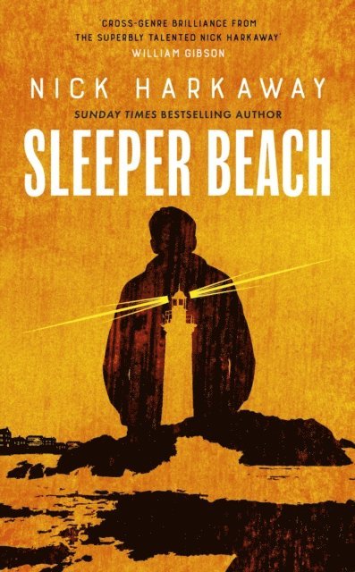 Nick Harkaway - Sleeper Beach, E-bok