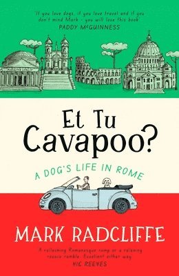 Mark Radcliffe - Et Tu, Cavapoo? The instant Sunday Times bestseller, Inbunden