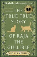 True True Story of Raja the Gullible (and His Mother)