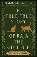 True True Story of Raja the Gullible (and His Mother)