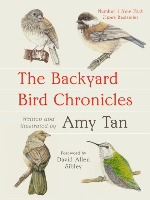 Amy Tan - Backyard Bird Chronicles, E-bok