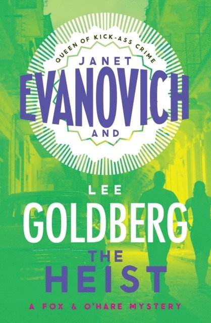 Lee Goldberg, Janet Evanovich - Heist, E-bok