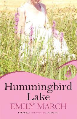 Emily March - Hummingbird Lake: Eternity Springs Book 2, Häftad. Tillgänglighet: Lägg i varukorg