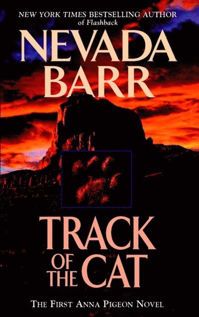 Nevada Barr - Track of the Cat (Anna Pigeon Mysteries, Book 1), E-bok