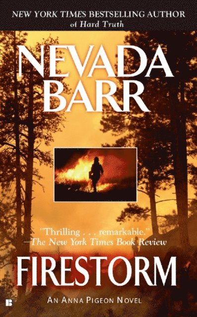 Nevada Barr - Firestorm (Anna Pigeon Mysteries, Book 4), E-bok
