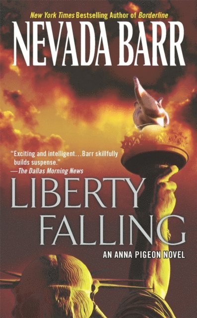Nevada Barr - Liberty Falling (Anna Pigeon Mysteries, Book 7), E-bok