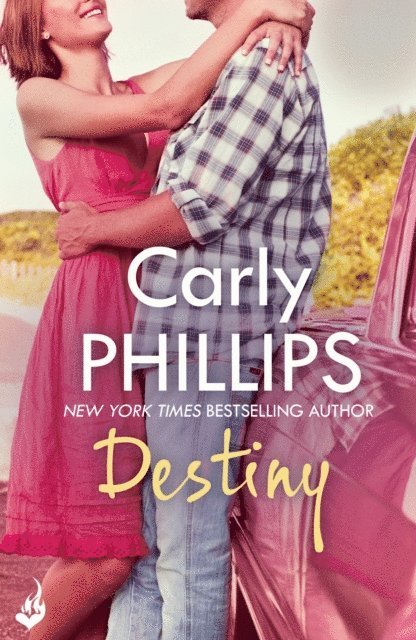 Carly Phillips - Destiny: Serendipity Book 2, E-bok