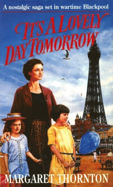 Margaret Thornton - It's a Lovely Day Tomorrow, E-bok