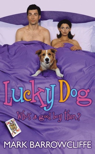 Mark Barrowcliffe - Lucky Dog, E-bok. Tillgänglighet: Lägg i varukorg
