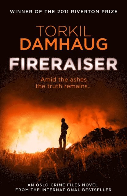 Torkil Damhaug - Fireraiser (Oslo Crime Files 3), E-bok