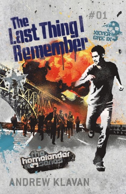 Andrew Klavan - Last Thing I Remember: The Homelander Series, E-bok