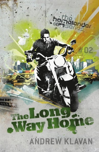 Andrew Klavan - Long Way Home: The Homelander Series, E-bok