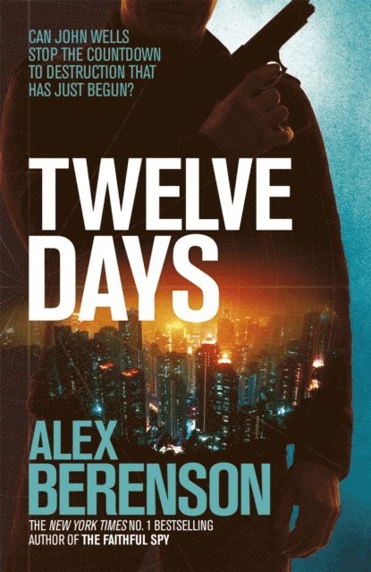 Alex Berenson - Twelve Days, E-bok