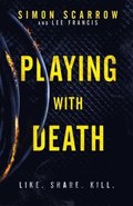 Playing With Death