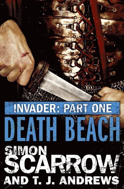 T. J. Andrews, Simon Scarrow - Invader: Death Beach (1 in the Invader Novella Series), E-bok