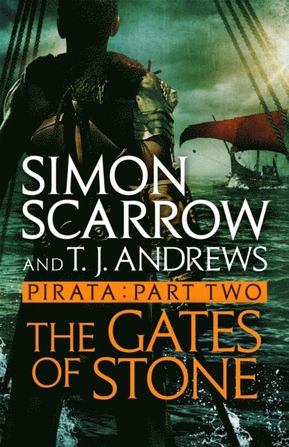 T. J. Andrews, Simon Scarrow - Pirata: The Gates of Stone, E-bok