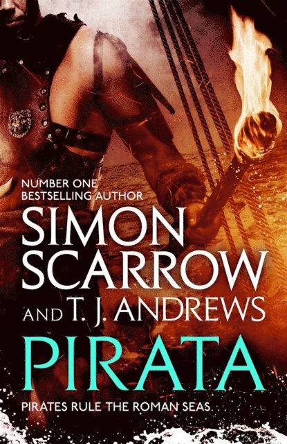 T. J. Andrews, Simon Scarrow - Pirata: The dramatic novel of the pirates who hunt the seas of the Roman Empire, E-bok