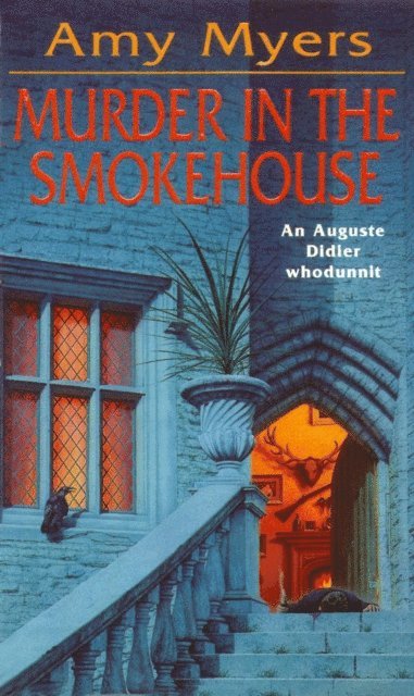Amy Myers - Murder in The Smokehouse (Auguste Didier Mystery 7), E-bok