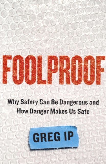 Greg Ip - Foolproof, E-bok